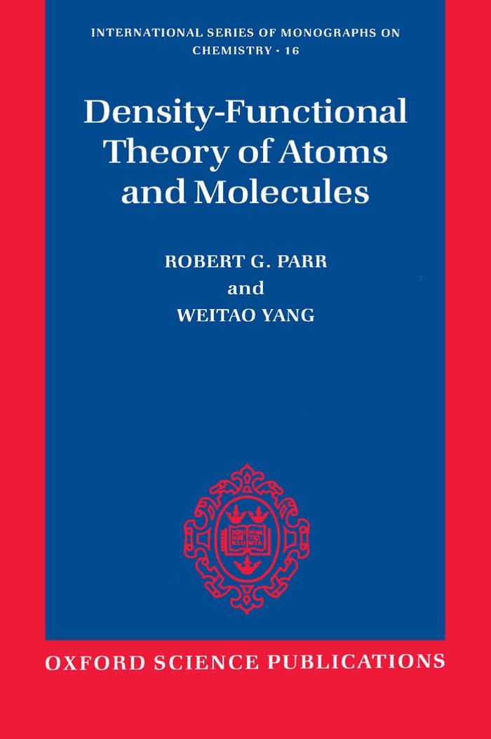 Density Functional Theory of Atoms and Molecules cover
